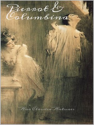 cover image of Pierrot & Columbina (Livro 1 Da Serie Amor De Pierrot)